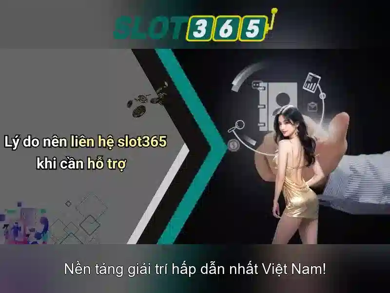 Slot365: Trải nghiệm slot trực tuyến tối ưu Giao diện nhà cái hoàn hảo